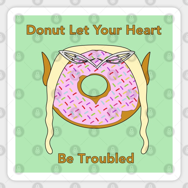Donut Be Troubled Sticker by Punderstandable